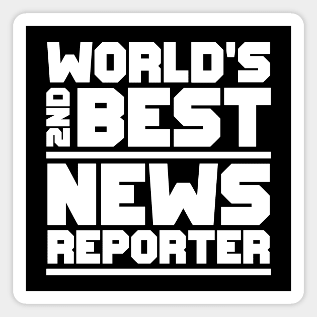 2nd best news reporter Magnet by colorsplash